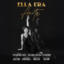 ELLA ERA ANITA: El Teatre Condal acoge un musical 100% femenino sobre el legado de Ch