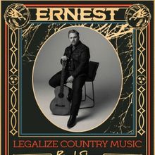 ERNEST Reveals Tour Support for 'Legalize Country Music Road Show Tour'