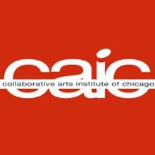 Collaborative Arts Institute of Chicago Announces Winter & Spring 2021 Programming