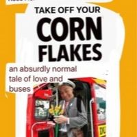 TAKE OFF YOUR CORNFLAKES to be Presented at the White Bear Theatre