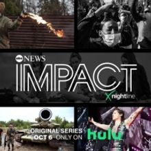 ABC News Studios Announces First Weekly Streaming News Magazine IMPACT X NIGHTLINE