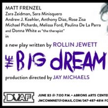 Rollin Jewett's THE BIG DREAM to be Presented at The Downtown Urban Arts Festival