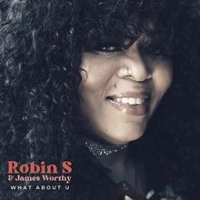 Robin S to Release New Single 'What About U' Kicking Off Show Me Love 30th Anniversar