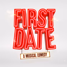 FIRST DATE Will Receive UK Premiere in Wakefield in 2027