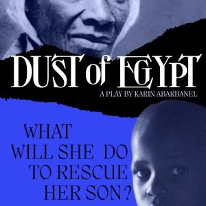 DUST OF EGYPT to Bring Sojourner Truth's Story To The Sheen Center For Thought &…
