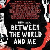 HBO Special Event BETWEEN THE WORLD AND ME Available To Stream For Free Nov. 25