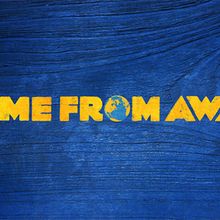 COME FROM AWAY Begins Performances at Weathervane Theatre This Week