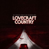 HBO Announces Premiere Date for LOVECRAFT COUNTRY