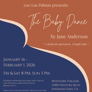 THE BABY DANCE By Jane Anderson Comes to the Whitefire Theatre