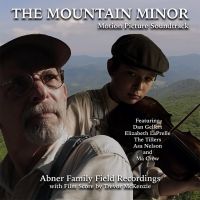 New Album Features Old-Time Music From THE MOUNTAIN MINOR Film
