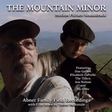 New Album Features Old-Time Music From THE MOUNTAIN MINOR Film