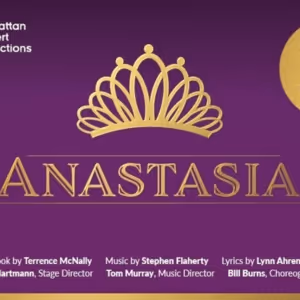 Spotlight: ANASTASIA at David Geffen Hall