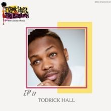Todrick Hall Joins This Week's Episode of BLACK HAIR IN THE BIG LEAGUES