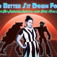 YOU'D BETTER SIT DOWN FOR THIS Comes to Annex Theatre