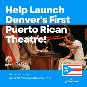 Flamboyán Theatre Launches 2024 Season Dedicated To Highlighting Stories of Puerto…