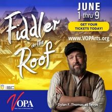 Spotlight: FIDDLER ON THE ROOF at Valley Opera and Performing Arts (VOPA)