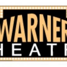 Warner Theatre Releases Updated Programming Information