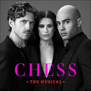 CHESS Cast Recording With Aaron Tveit, Lea Michele, and Nicholas Christoper Out Now o