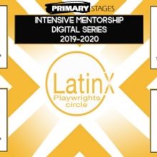 LPC & Primary Stages Announce The Intensive Mentorship: Digital Reading Series