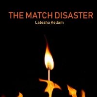 Latesha Kellam Releases New Women's Fiction Novel THE MATCH DISASTER