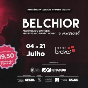 Musical BELCHIOR - ANO PASSADO EU MORRI, MAS ESSE ANO EU NÃO MORRO returns to Sao Paulo for a popular season