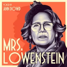 Emmy Winner Ann Dowd Stars In Podcast Drama MRS. LOWENSTEIN