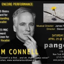 Award Winning Cabaret Artist Tim Connell Returns To Pangea With ...AND SO IT GOES...