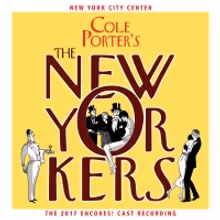 The New Cast Album of THE NEW YORKERS, the 1930 Cole Porter Musical Is Available…