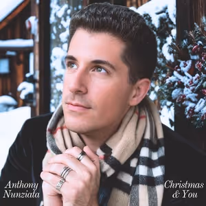 Anthony Nunziata to Celebrate CHRISTMAS & YOU Album at The Laurie Beechman Theatre
