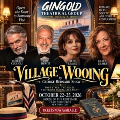 Cast Set For VILLAGE WOOING at Gingold Theatrical Group