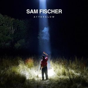 Sam Fischer Shares New Single 'Afterglow'