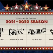 5-STAR Theatricals Has Announced its 2021-2022 Season