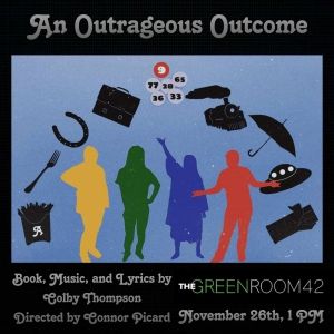 New Musical AN OUTRAGEOUS OUTCOME to Hold One-Night Concert Production at The Green…