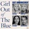 Cast Announced for GIRL OUT OF THE BLUE at the Tabard Theatre