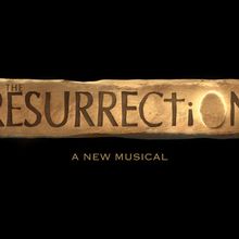 New Musical THE RESURRECTION Will Release Concept Album