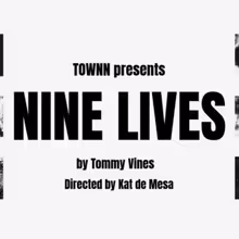 NINE LIVES to Make World Premiere in Brooklyn