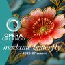 MADAME BUTTERFLY to Open at Steinmetz Hall From Opera Orlando