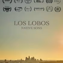 LOS LOBOS: NATIVE SONS to Premiere at DOC NYC