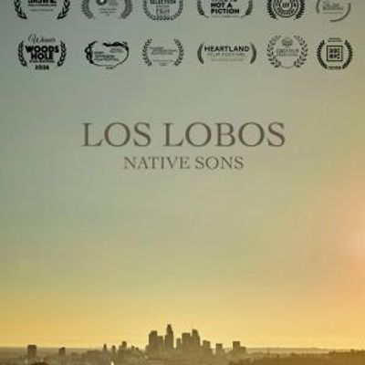 LOS LOBOS: NATIVE SONS to Premiere at DOC NYC