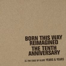 Years & Years Cover Lady Gaga's 'The Edge of Glory'