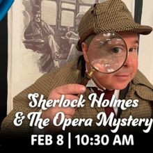 Titan Youth Theatre to Present SHERLOCK HOLMES & THE OPERA MYSTERY and More in 30th A