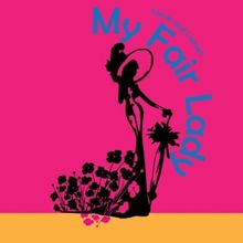 MY FAIR LADY to be Presented at Theatre in the Park This Summer
