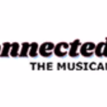 Cast Announced for For The World Premiere Of CONNECTED, THE MUSICAL
