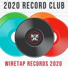 Wiretap Records Launches 2020 Record Club