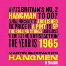 HANGMEN on Broadway to Offer $19.65 Tickets for Three Performances Only