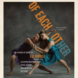RDT's Link Series to Present OF EACH OTHER, an Evening of Original Choreography