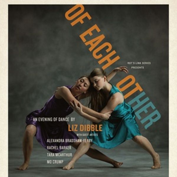 RDT's Link Series to Present OF EACH OTHER, an Evening of Original Choreography Photo