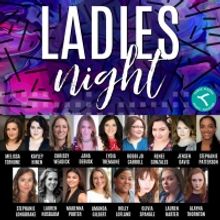 Three Rivers Music Theatre Announces Cast And Music Director For LADIES NIGHT!