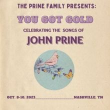 The Prine Family Reveals Schedule for 2023 'You Got Gold: Celebrating the Songs of…