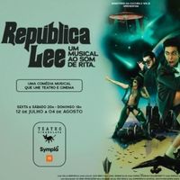 Joing Theater and Cinema Musical REP?BLICA LEE – UM MUSICAL AO SOM DE RITA Opens in S Photo